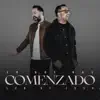Lo Que Has Comenzado - Single album lyrics, reviews, download