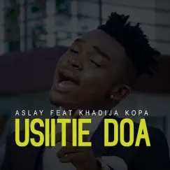 Usiitie Doa (feat. Khadija Kopa) Song Lyrics