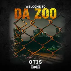 Welcome To Da Zoo - EP by Otis album reviews, ratings, credits