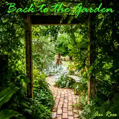 Back to the Garden - Single by Ari Ross album reviews, ratings, credits