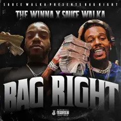 Bag Right (feat. Sauce Walka) - Single by The Winna album reviews, ratings, credits