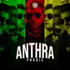 Anthraphobie album lyrics, reviews, download