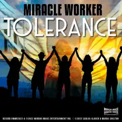 Tolerance - Single by Miracle Worker album reviews, ratings, credits