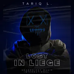 Lost in Liege (Instrumental) - Single by Tariq L album reviews, ratings, credits