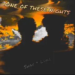 One of These Nights (feat. Krazy4Luke) Song Lyrics