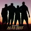 Alte Zeit (feat. Der Asiate) - Single album lyrics, reviews, download