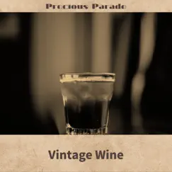 Vintage Wine by Precious Parade album reviews, ratings, credits