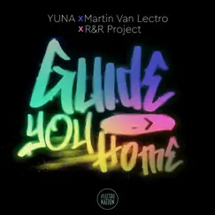Guide You Home (Extended Mix) Song Lyrics