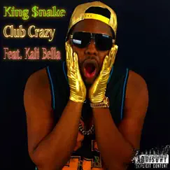 Club Crazy (feat. Kali Bella) Song Lyrics