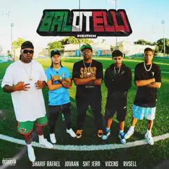 BALOTELLI REMIX (feat. SHARIF RAFAEL, Jovaan, Rvsell & Vicens) - Single by Snt Jero album reviews, ratings, credits