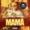 Mamá - Single album lyrics, reviews, download