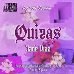 Quizás - Single by Jade Diaz album reviews, ratings, credits