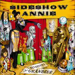 Delusions of Grandeur by SideShow Annie album reviews, ratings, credits