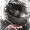 Barricades (Epic Version) [feat. Natasha Kotori] - Single album lyrics, reviews, download