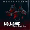 No Love (feat. Real One) - Single album lyrics, reviews, download