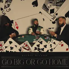 Go Big or Go Home by Richie Milano album reviews, ratings, credits