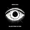 Electric Eyes - Single album lyrics, reviews, download