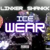 Ice Wear (feat. Shankk) - Single album lyrics, reviews, download