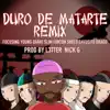 Duro de Matarte (Remix) [feat. Shelo, Focusing, Davus & Gabriel Drago] - Single album lyrics, reviews, download
