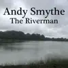 The Riverman - Single album lyrics, reviews, download