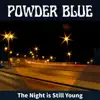 The Night Is Still Young album lyrics, reviews, download