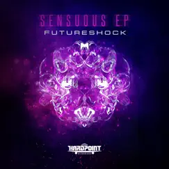 Sensuous - EP by Future Shock album reviews, ratings, credits