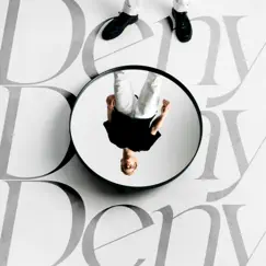 Deny Deny Deny - Single by Liminal album reviews, ratings, credits