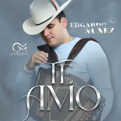 Te Amo - Single by Edgardo Nuñez album reviews, ratings, credits