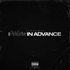 I Apologize In Advance - Single by Leekoway album reviews, ratings, credits