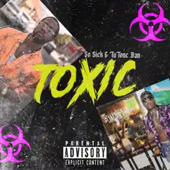 Toxic - EP by So Sick & Tutone Ban album reviews, ratings, credits