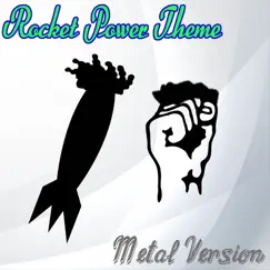 Rocket Power Theme (Metal Version) - Single by Yony Gut1 album reviews, ratings, credits
