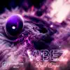 Vibez - EP album lyrics, reviews, download