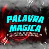Palavra Magica (feat. Dj Rf3 & MC Carpanezzi) - Single album lyrics, reviews, download