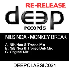 Monkey Break (Nils Noa & Tronso Dub Mix) Song Lyrics