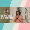 Terkurung Dalam Sepi - Single album lyrics, reviews, download