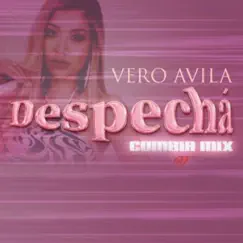 Despechá - Cumbia Mix - Single by VERÓNICA ÁVILA album reviews, ratings, credits