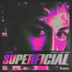 Superficial - Single by HADES & Nadia Gattas album reviews, ratings, credits