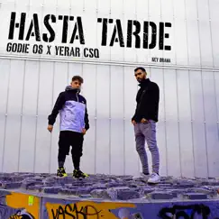 Hasta Tarde - Single by Godie08, Key Drama & YERAR CSQ album reviews, ratings, credits