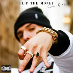 Flip the Money - Single by Gavis Dean album reviews, ratings, credits