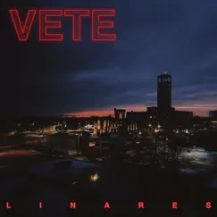 Vete - Single by Linares album reviews, ratings, credits
