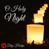 O Holy Night - Single album lyrics, reviews, download