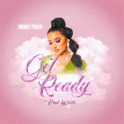 Get Ready - Single by Nicole Thalia album reviews, ratings, credits
