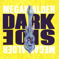 Dark Side - EP by Megan Alder album reviews, ratings, credits