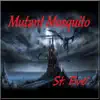 Mutant Mosquito - Single album lyrics, reviews, download