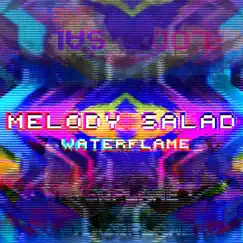 Melody Salad - Single by Waterflame album reviews, ratings, credits