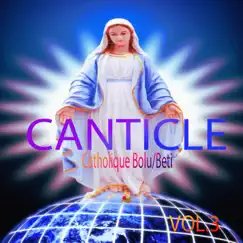 Catholique Bolu/Beti, Vol. 3 by Canticle album reviews, ratings, credits