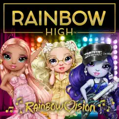 Rainbow Vision by Rainbow High album reviews, ratings, credits