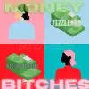 Money over Bitches (feat. BigSquad Khixo) - Single album lyrics, reviews, download