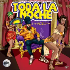 TODA LA NOCHE (feat. I-MAJESTY) - Single by DO DI RITE THING ENT album reviews, ratings, credits