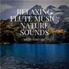 Relaxing Flute Music, Nature Sounds album lyrics, reviews, download